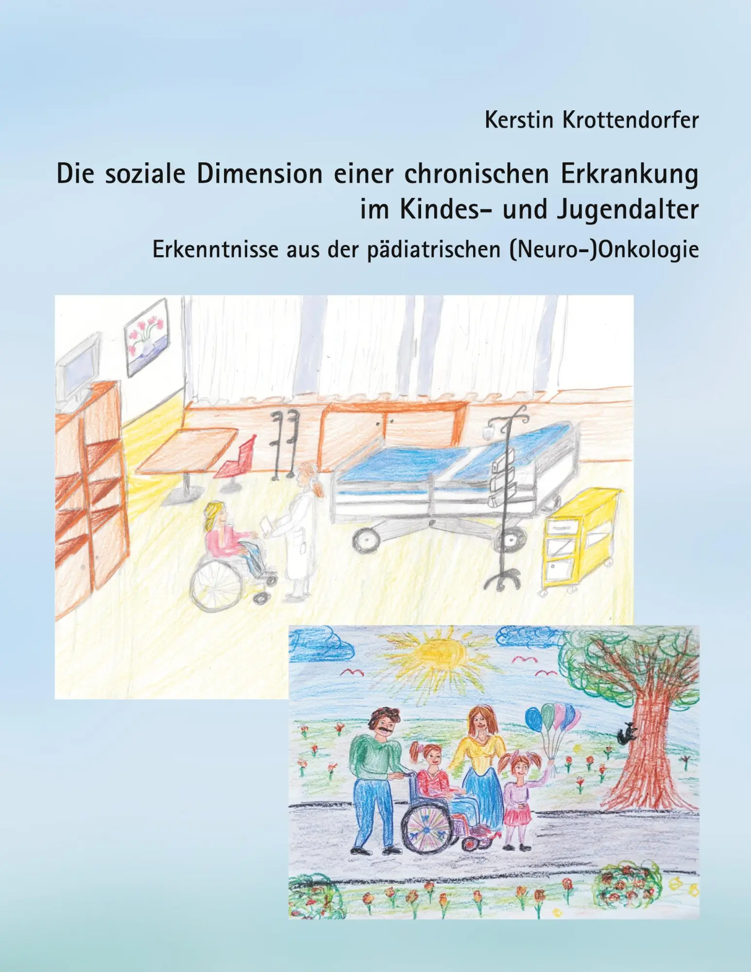 Cover: 9783691010169 | Die soziale Dimension einer chronischen Erkrankung im Kindes- und...