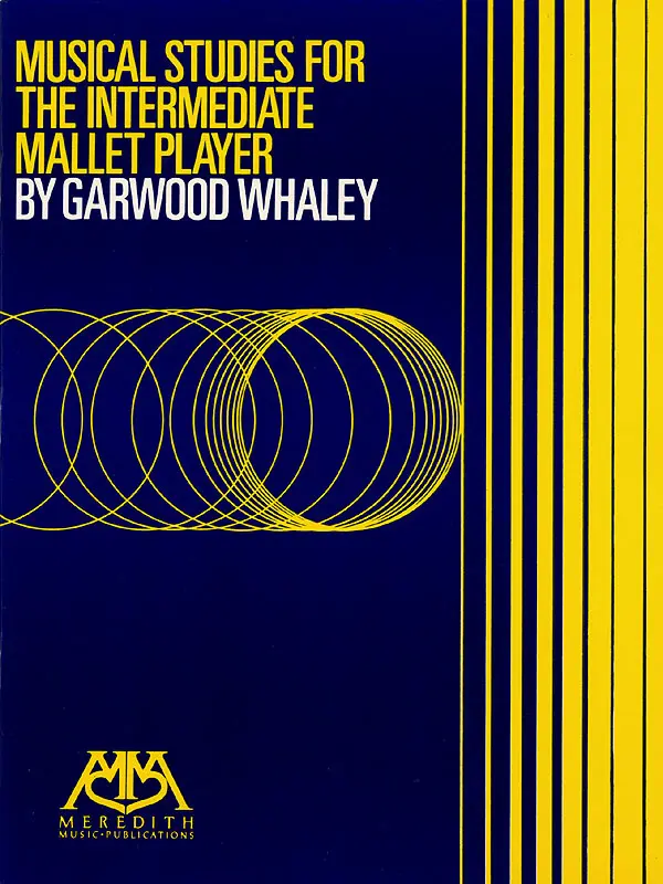 Cover: 73999170269 | Musical Studies for the intermediate Mallet Player | Garwood Whaley