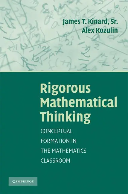 Cover: 9780521700269 | Rigorous Mathematical Thinking | James T. Kinard (u. a.) | Taschenbuch