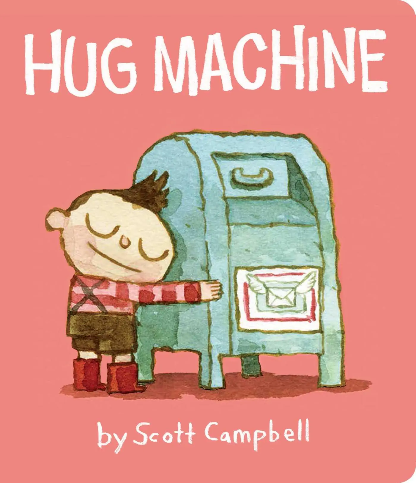 Cover: 9781534400269 | Hug Machine | Scott Campbell | Buch | Papp-Bilderbuch | Englisch