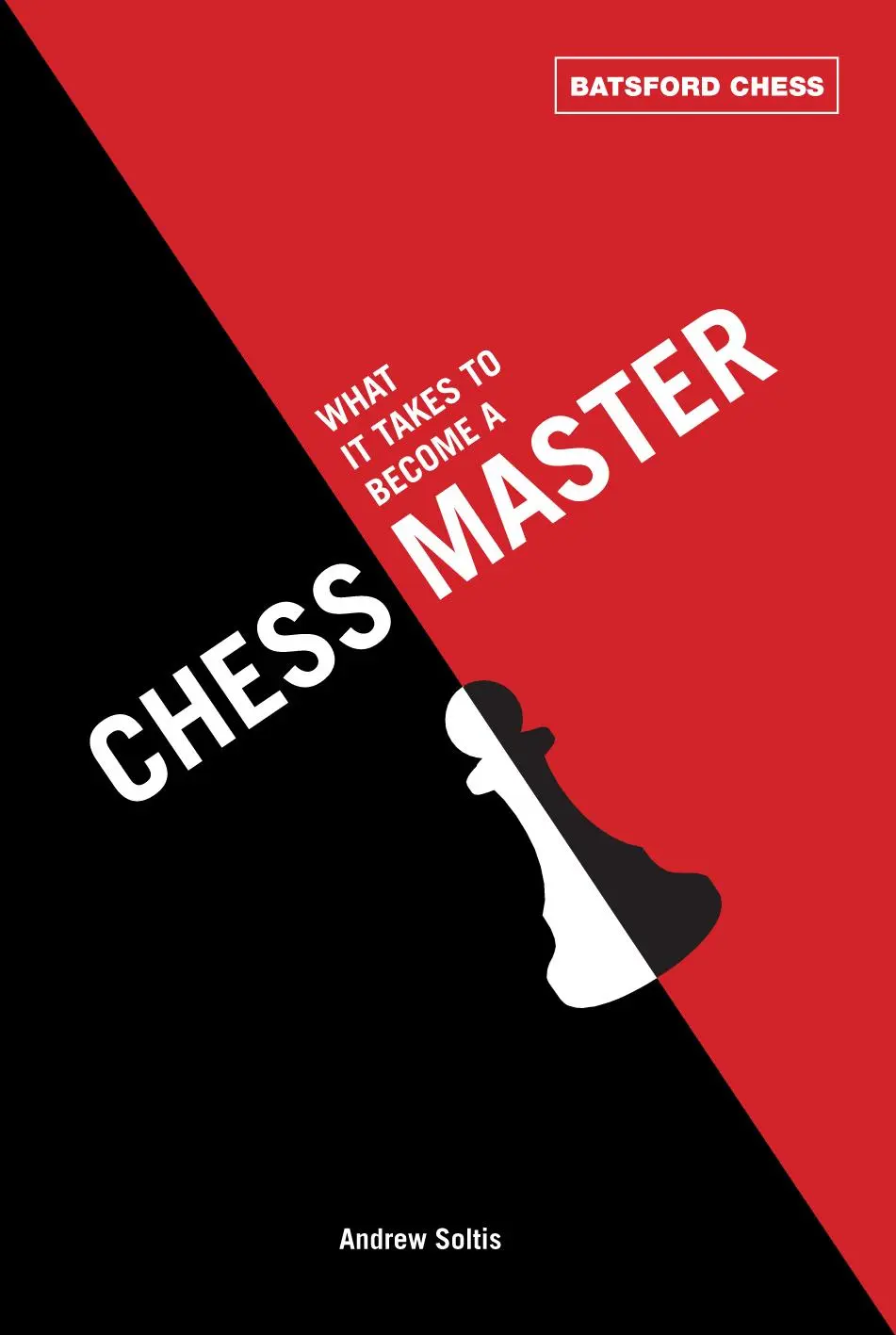 Cover: 9781849940269 | What It Takes to Become a Chess Master | Andrew Soltis | Taschenbuch