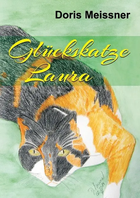 Cover: 9783732370269 | Glückskatze Laura | Doris Meissner | Taschenbuch | 152 S. | Deutsch