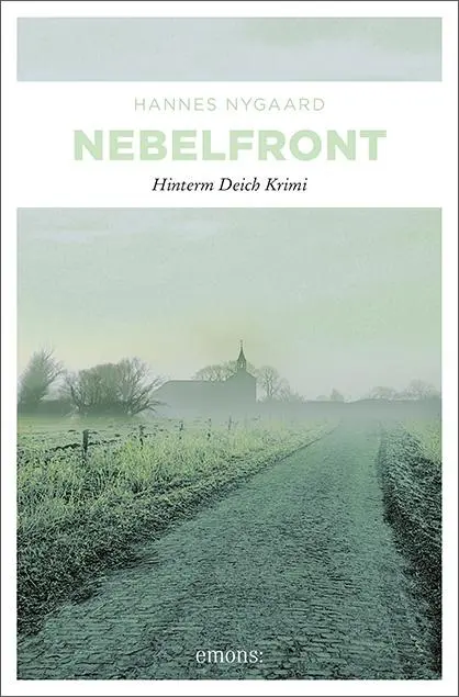 Cover: 9783954510269 | Nebelfront | Hannes Nygaard | Taschenbuch | Hinterm Deich Krimi | 2012