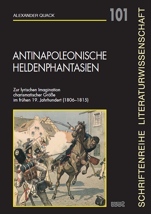 Cover: 9783989400269 | Antinapoleonische Heldenphantasien | Alexander Quack | Taschenbuch