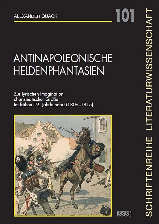 Cover: 9783989400269 | Antinapoleonische Heldenphantasien | Alexander Quack | Taschenbuch