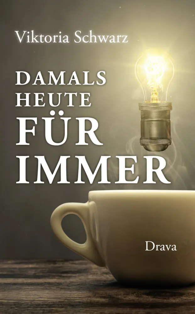 Cover: 9783991380269 | Damals, heute, für immer | Viktoria Schwarz | Buch | Mit Lesebändchen