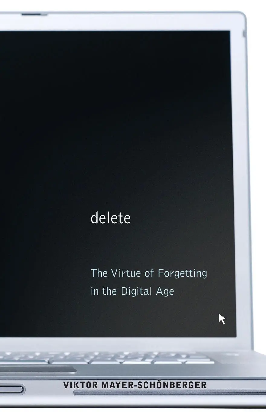 Cover: 9780691150369 | Delete | The Virtue of Forgetting in the Digital Age | Taschenbuch