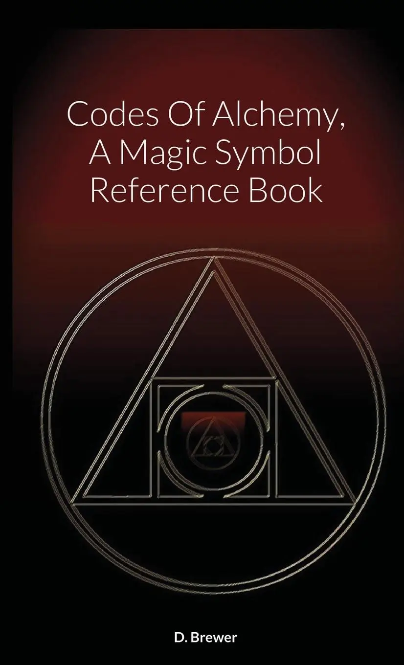 Cover: 9781716100369 | Codes Of Alchemy, A Magic Symbol Reference Book | D. Brewer | Buch