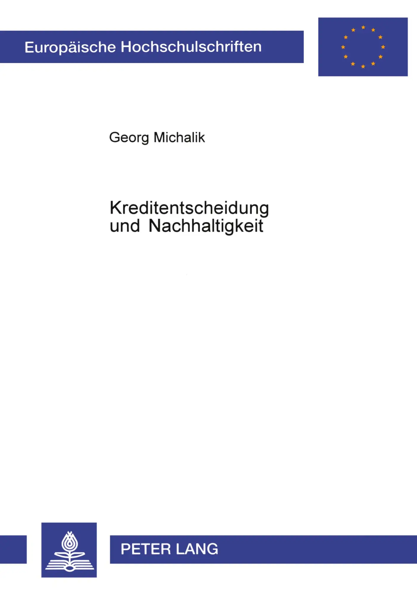 Kreditentscheidung und Nachhaltigkeit (Europäische Hochschulschriften / European University Studies / Publications Universitaires Européennes)