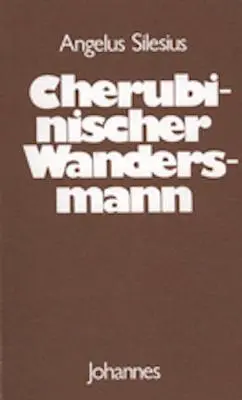 Cover: 9783894110369 | Cherubinischer Wandersmann | Angelus) Angelus Silesius (Silesius