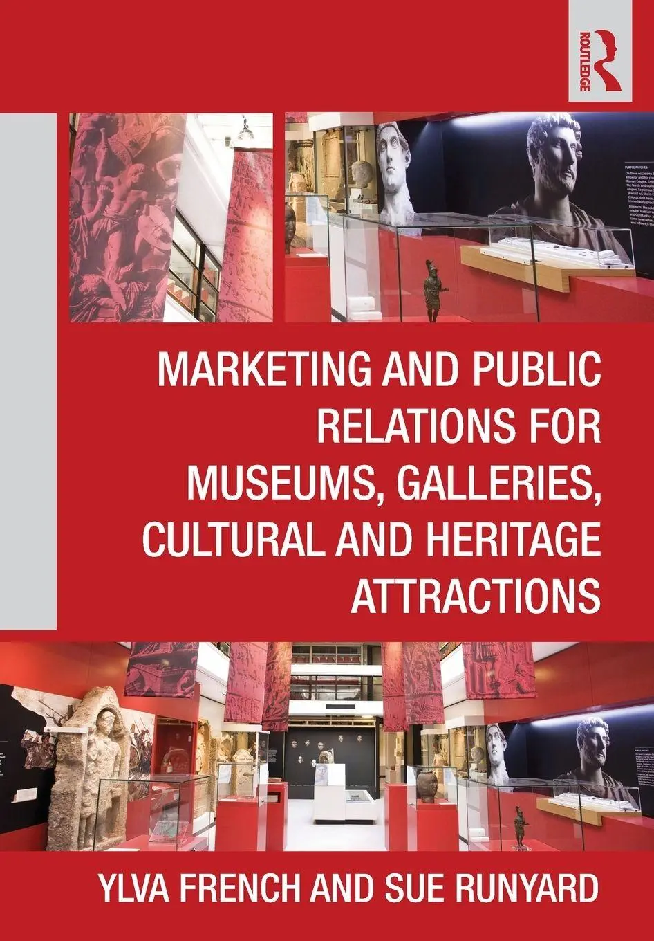 Cover: 9780415610469 | Marketing and Public Relations for Museums, Galleries, Cultural and...