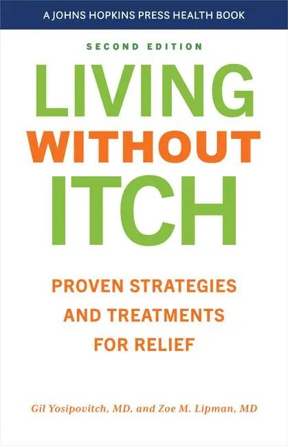 Cover: 9781421450469 | Living Without Itch | Proven Strategies and Treatments for Relief