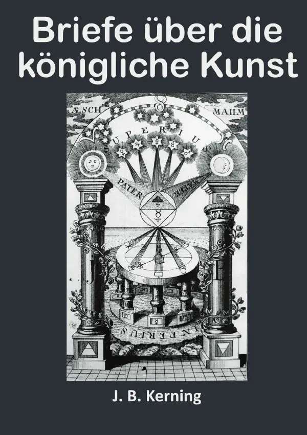 Cover: 9783819020469 | Briefe über die königliche Kunst | J. B. Kerning | Taschenbuch | 2025