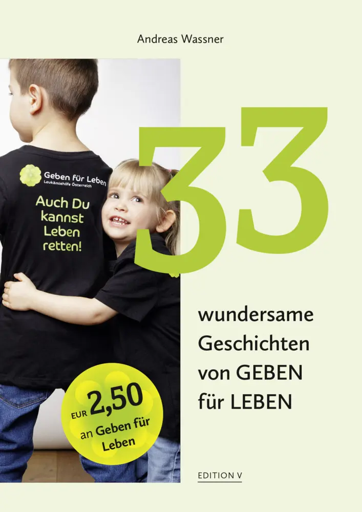 Cover: 9783903240469 | 33 wundersame Geschichten von GEBEN für LEBEN | Andreas Wassner | Buch