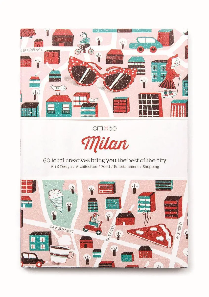 Cover: 9789881320469 | Citix60: Milan | 60 Creatives Show You the Best of the City | Workshop