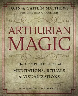 Cover: 9780738750569 | Arthurian Magic | A Practical Guide to the Wisdom of Camelot | Buch