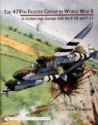 Cover: 9780764320569 | The 479th Fighter Group in World War II | Terry A Fairfield | Buch
