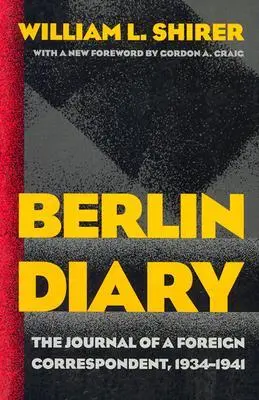 Cover: 9780801870569 | Berlin Diary | The Journal of a Foreign Correspondent, 1934-1941