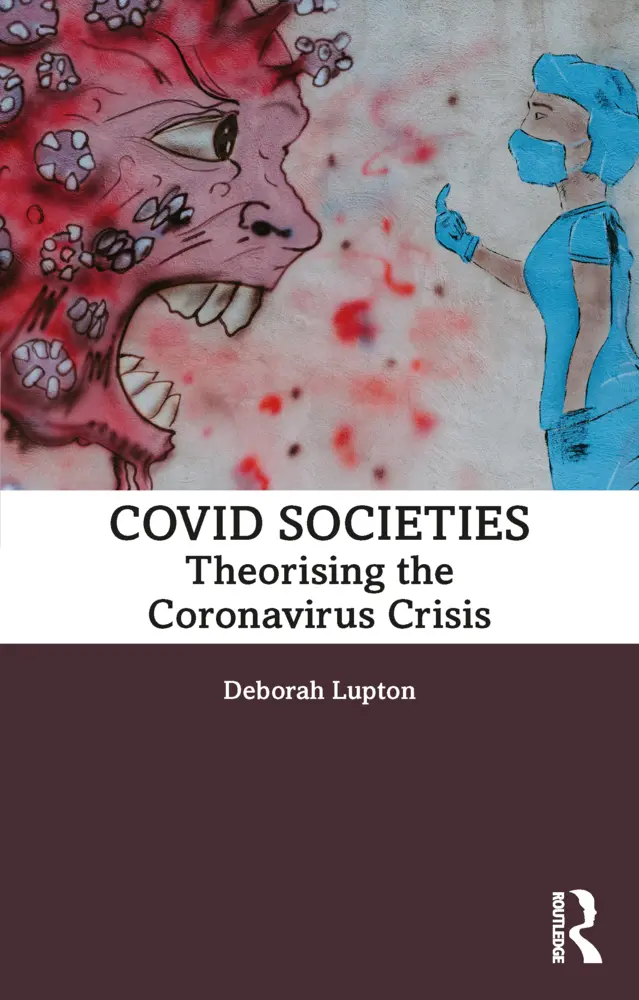 Cover: 9781032060569 | COVID Societies | Theorising the Coronavirus Crisis | Deborah Lupton