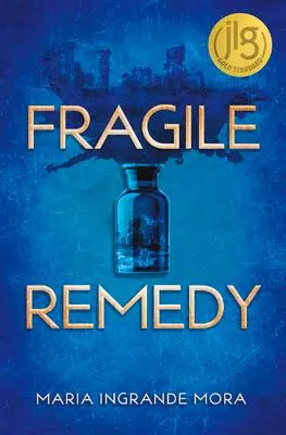 Cover: 9781635830569 | Fragile Remedy | Maria Ingrande Mora | Taschenbuch | Englisch | 2021