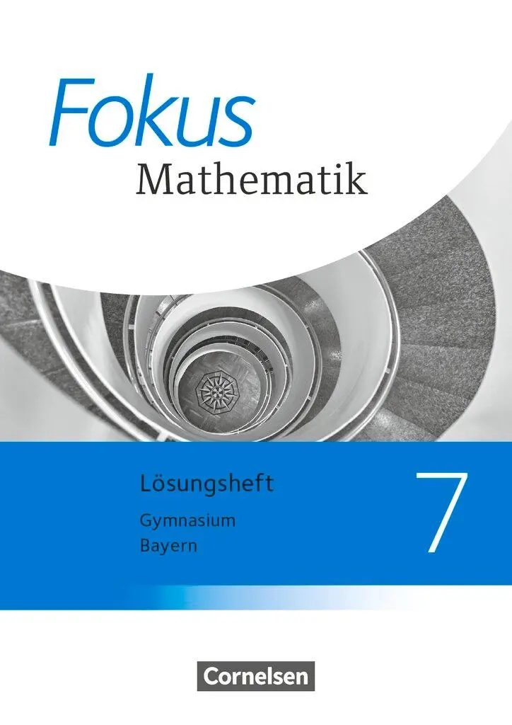 Cover: 9783060410569 | Fokus Mathematik 7. Jahrgangsstufe - Bayern - Lösungen zum Schülerbuch