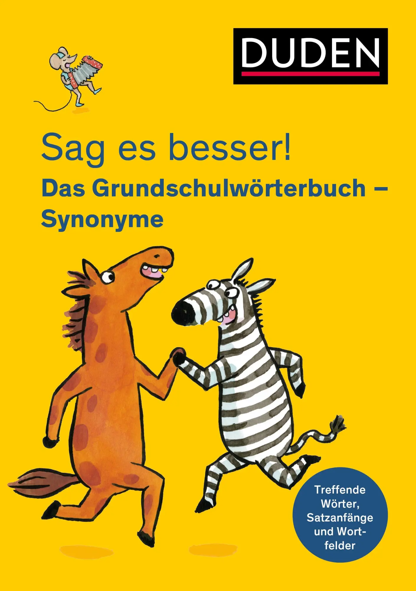 Cover: 9783411720569 | Sag es besser! Das Grundschulwörterbuch Synonyme | Holzwarth-Raether