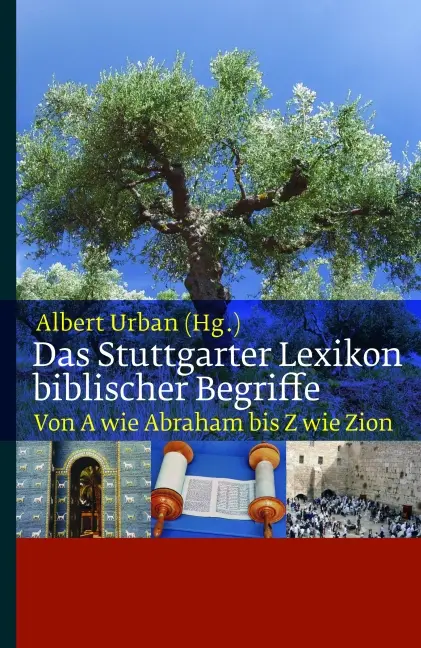 Cover: 9783460300569 | Das Stuttgarter Lexikon biblischer Begriffe | Albert Urban | Buch