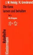 Cover: 9783465040569 | Die Kana lernen und behalten | James W. Heisig (u. a.) | Taschenbuch