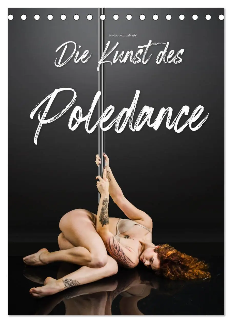 Cover: 9783516380569 | Die Kunst des Poledance (Tischkalender 2026 DIN A5 hoch), CALVENDO...