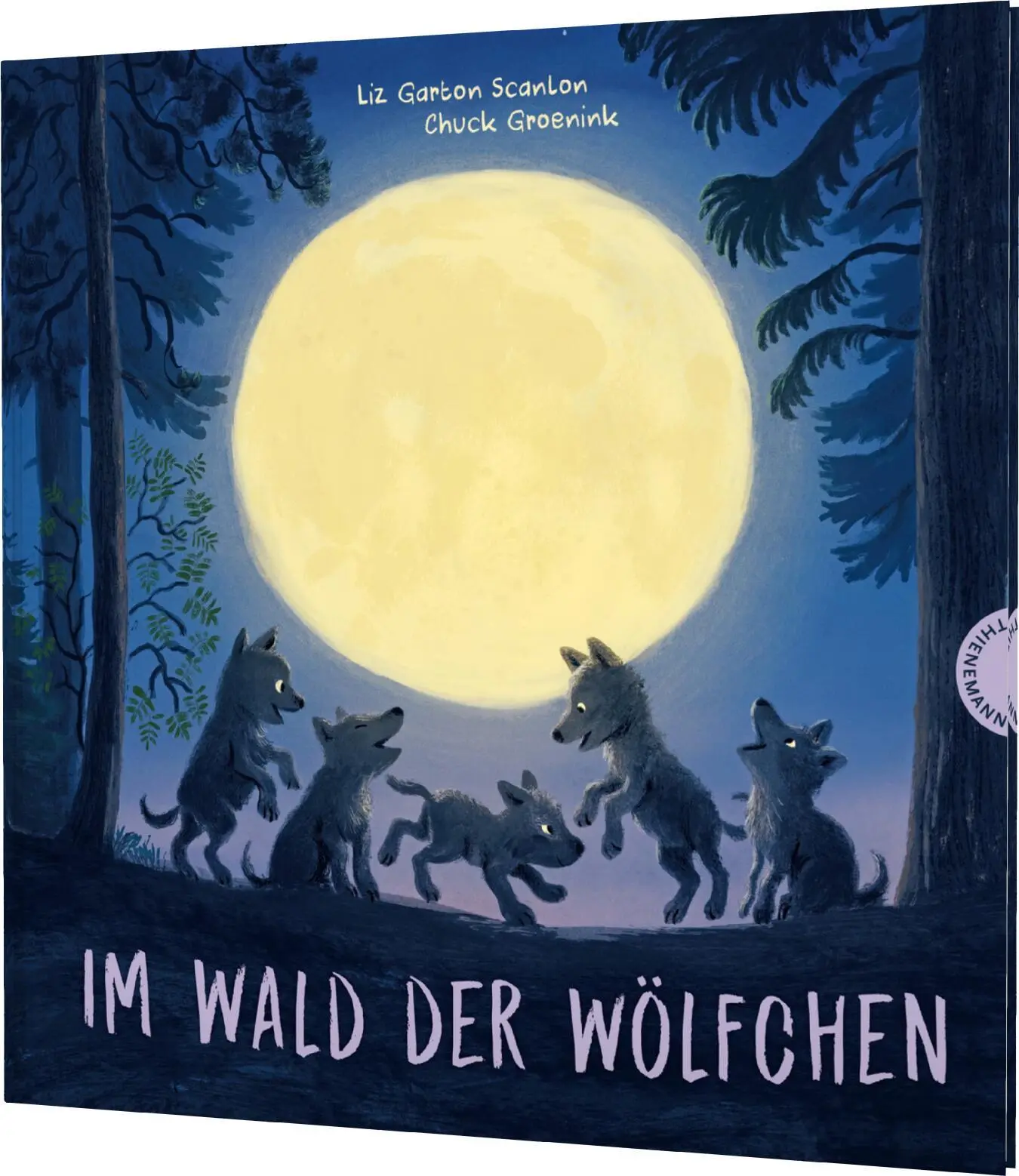 Cover: 9783522460569 | Im Wald der Wölfchen | Liz Garton Scanlon | Buch | 40 S. | Deutsch