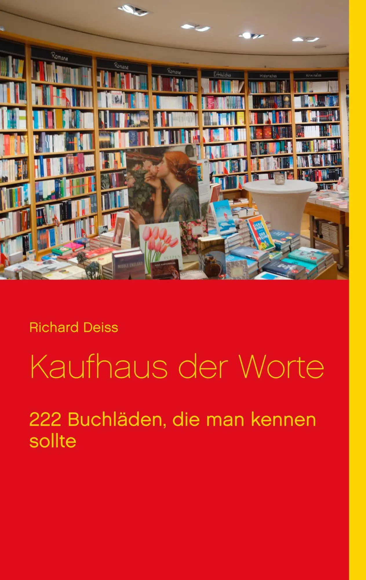 Cover: 9783842300569 | Kaufhaus der Worte | 222 Buchläden, die man kennen sollte | Deiss