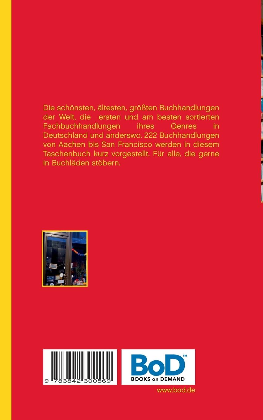 Rückseite: 9783842300569 | Kaufhaus der Worte | 222 Buchläden, die man kennen sollte | Deiss