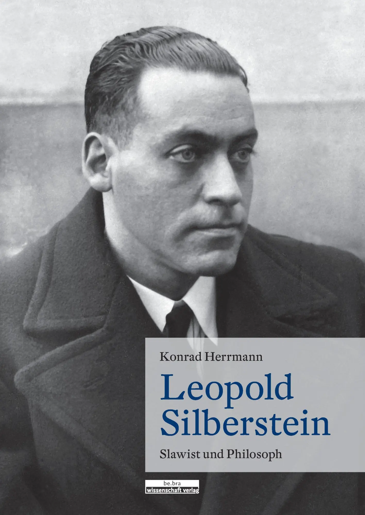 Cover: 9783954100569 | Leopold Silberstein | Slawist und Philosoph | Konrad Herrmann | Buch