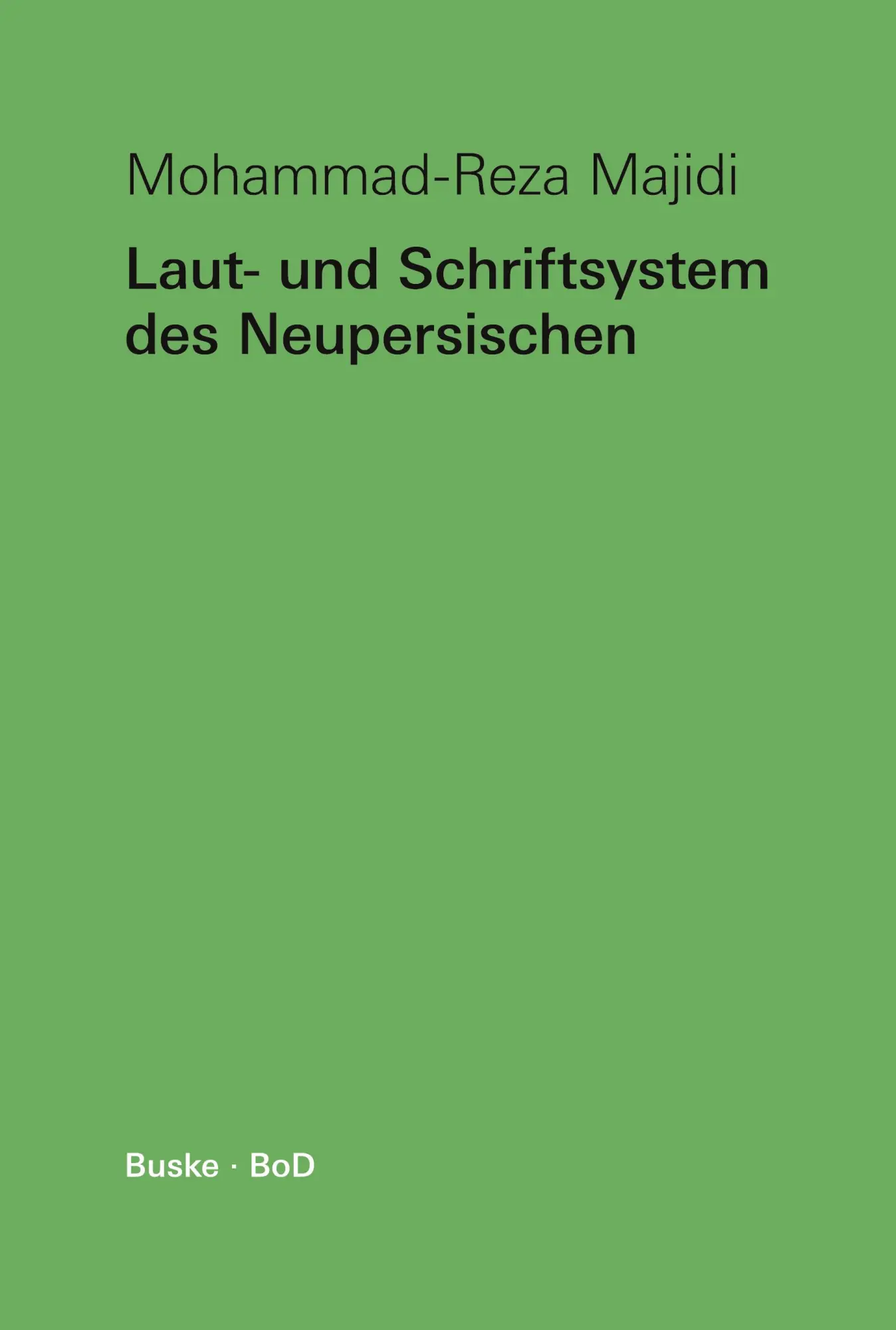 Cover: 9783967690569 | Laut- und Schriftsystem des Neupersischen | Mohammad-Reza Majidi