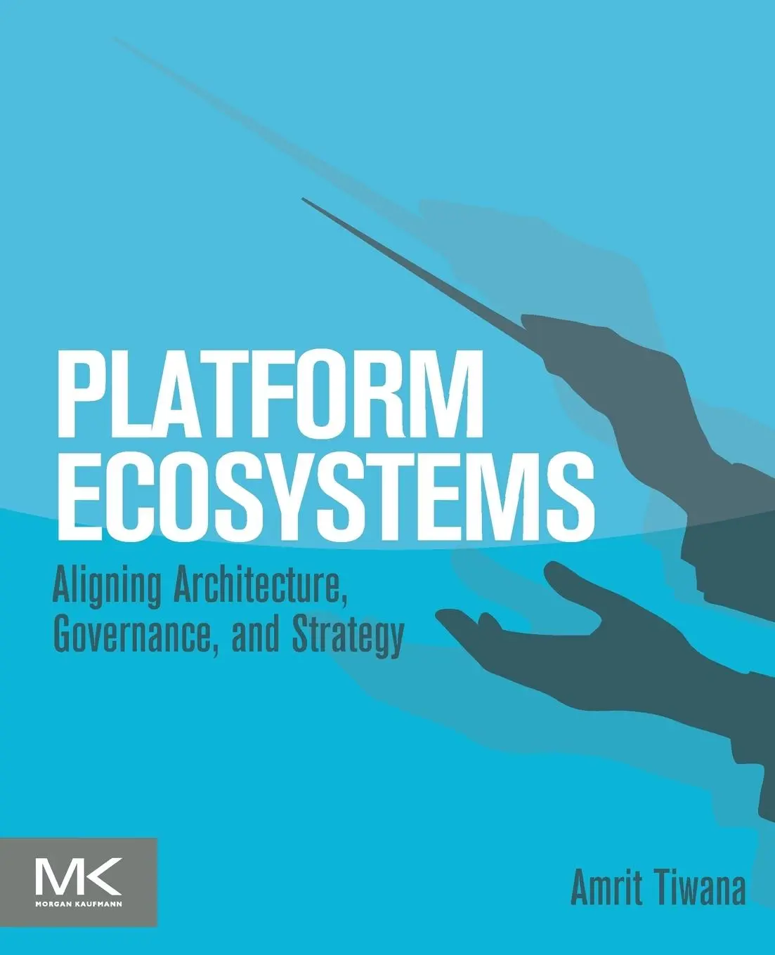 Cover: 9780124080669 | Platform Ecosystems | Aligning Architecture, Governance, and Strategy