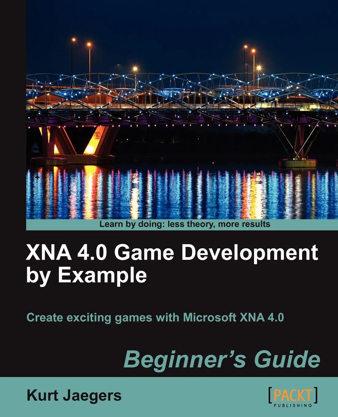 Cover: 9781849690669 | Xna 4.0 Game Development by Example | Beginner's Guide | Kurt Jaegers