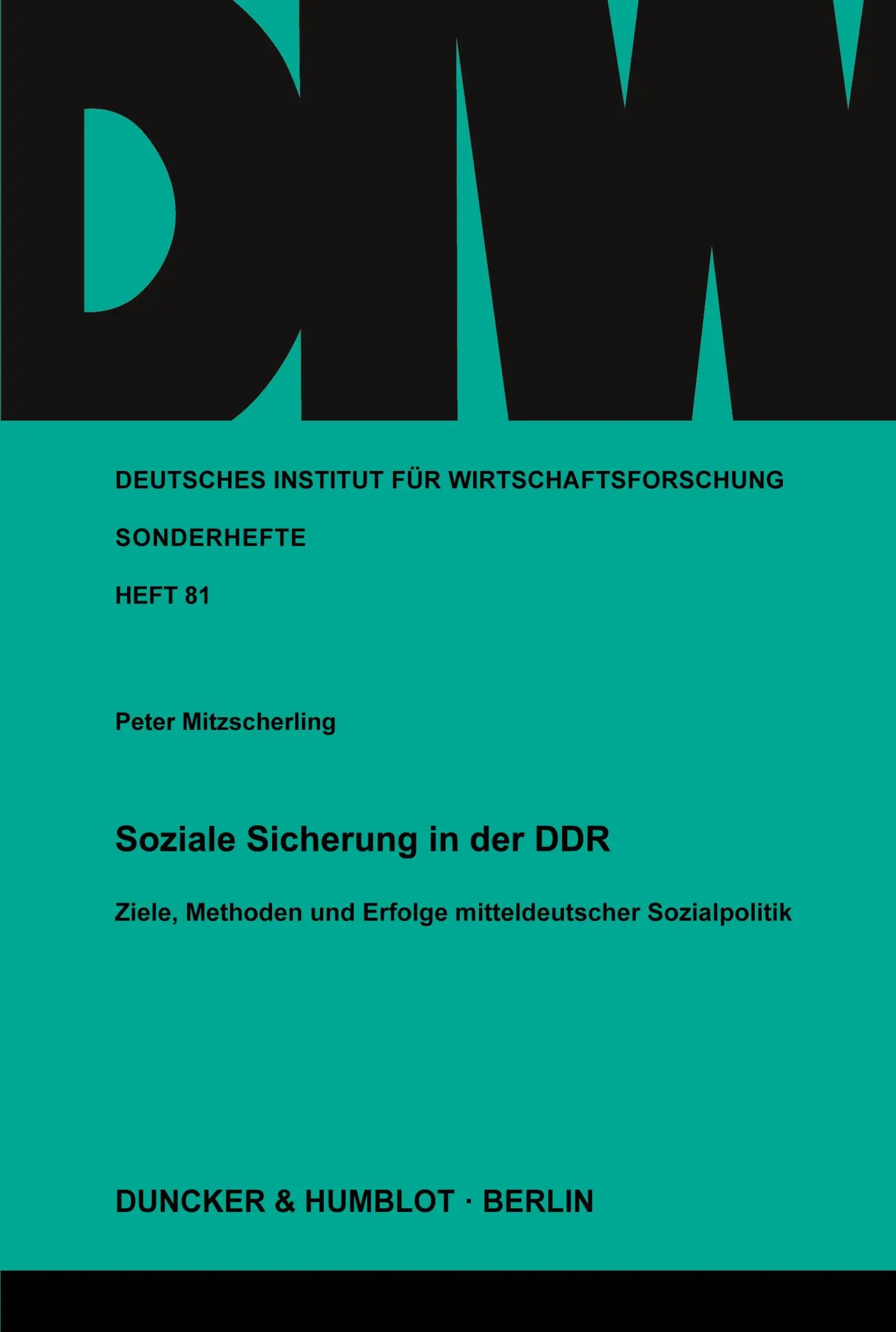 Cover: 9783428020669 | Soziale Sicherung in der DDR. | Peter Mitzscherling | Taschenbuch