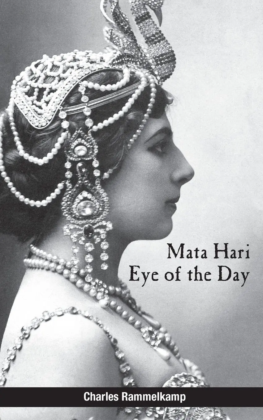 Cover: 9781627200769 | Mata Hari | Eye of the Day | Charles Rammelkamp | Taschenbuch | 2015