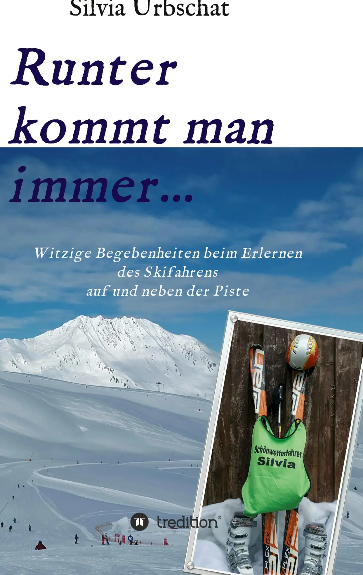 Cover: 9783347070769 | Runter kommt man immer...Witzige Begebenheiten beim Erlernen des...