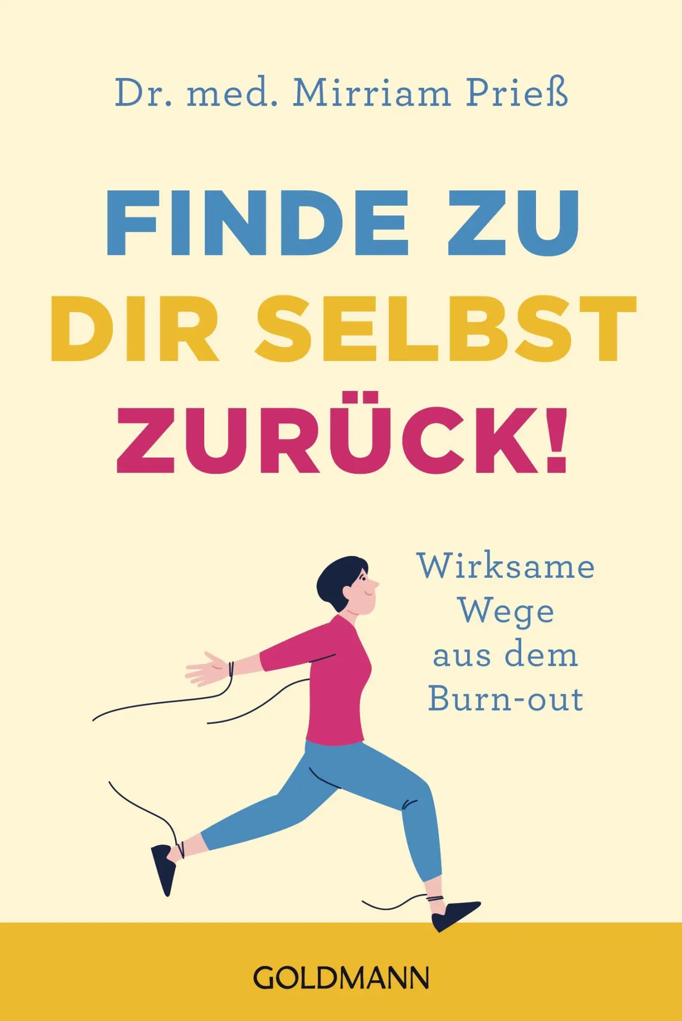 Cover: 9783442180769 | Finde zu dir selbst zurück! | Wirksame Wege aus dem Burn-out | Prieß