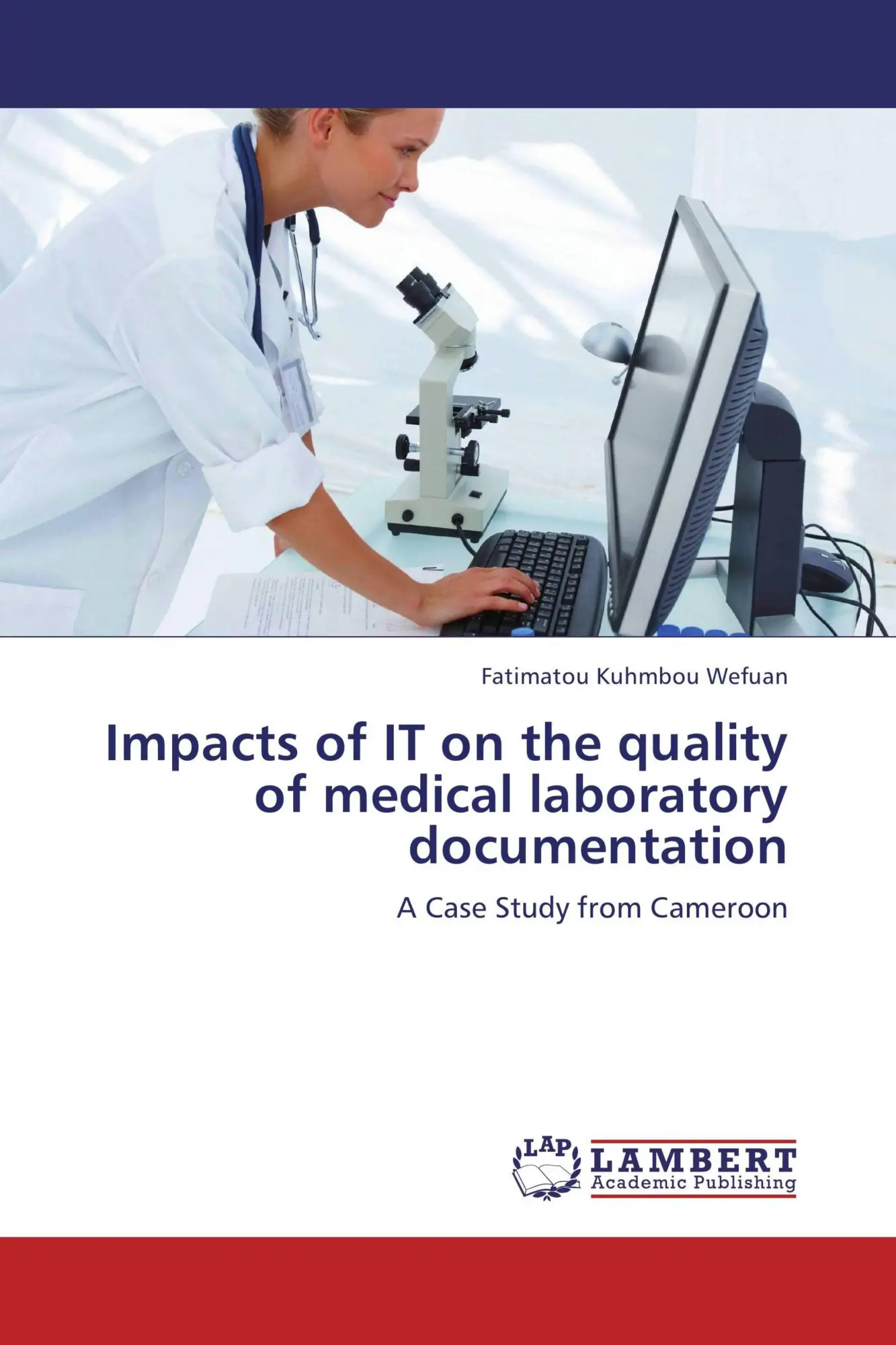 Impacts of IT on the quality of medical laboratory documentation
