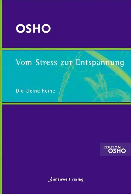 Cover: 9783936360769 | Vom Stress zur Entspannung | Osho | Taschenbuch | 132 S. | Deutsch