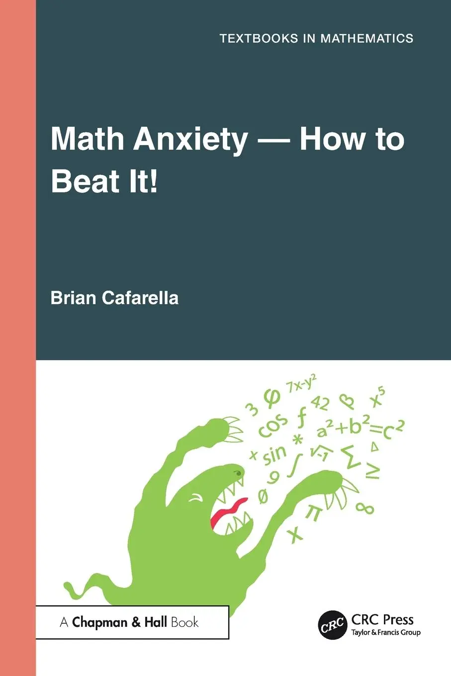 Cover: 9781041010869 | Math Anxiety-How to Beat It! | Brian Cafarella | Taschenbuch | 2025