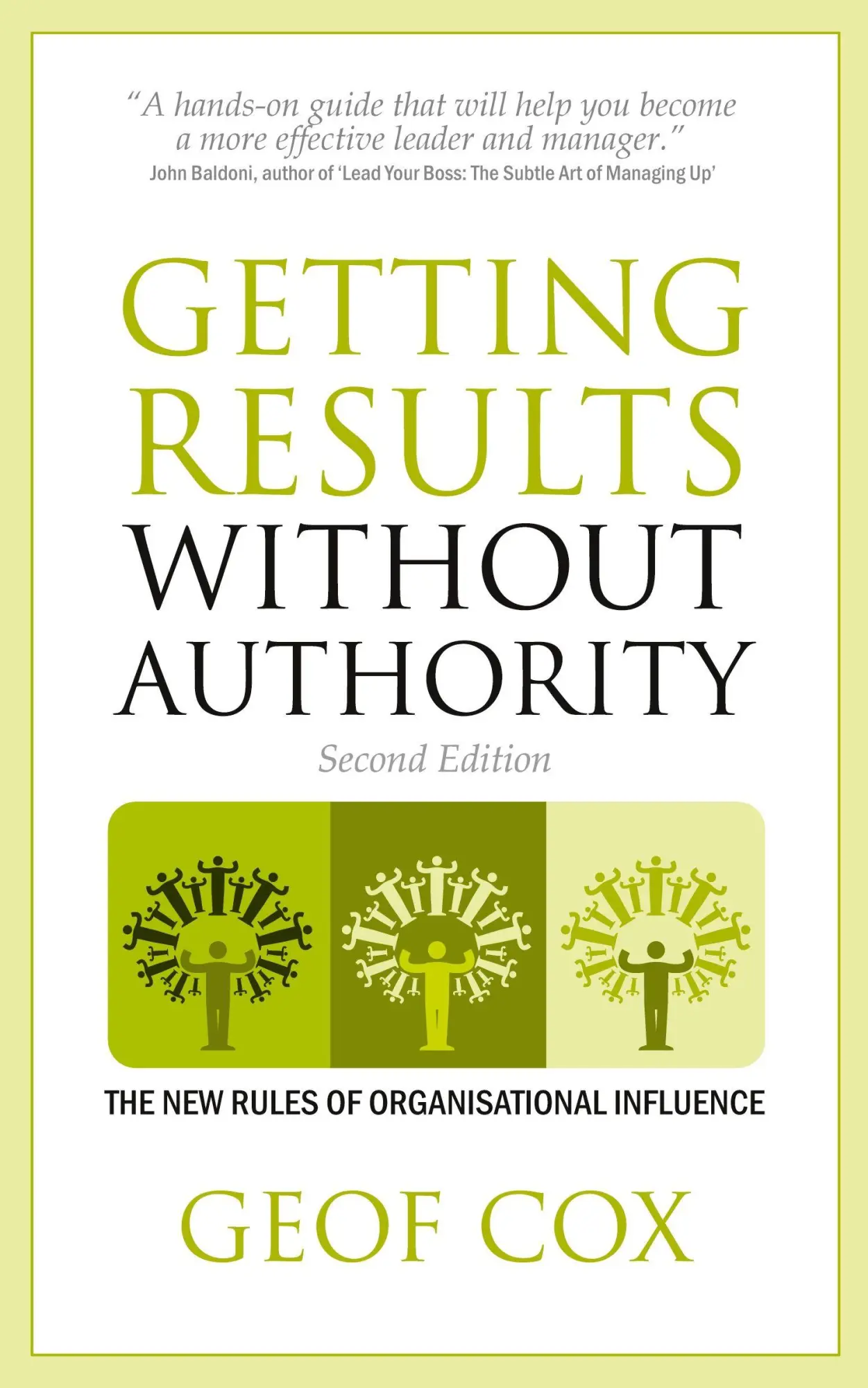 Cover: 9781781330869 | Getting Results Without Authority - The New Rules of Organisational...