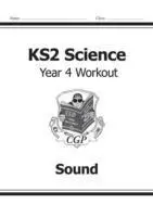 Cover: 9781782940869 | KS2 Science Year 4 Workout: Sound | Cgp Books | Taschenbuch | Englisch