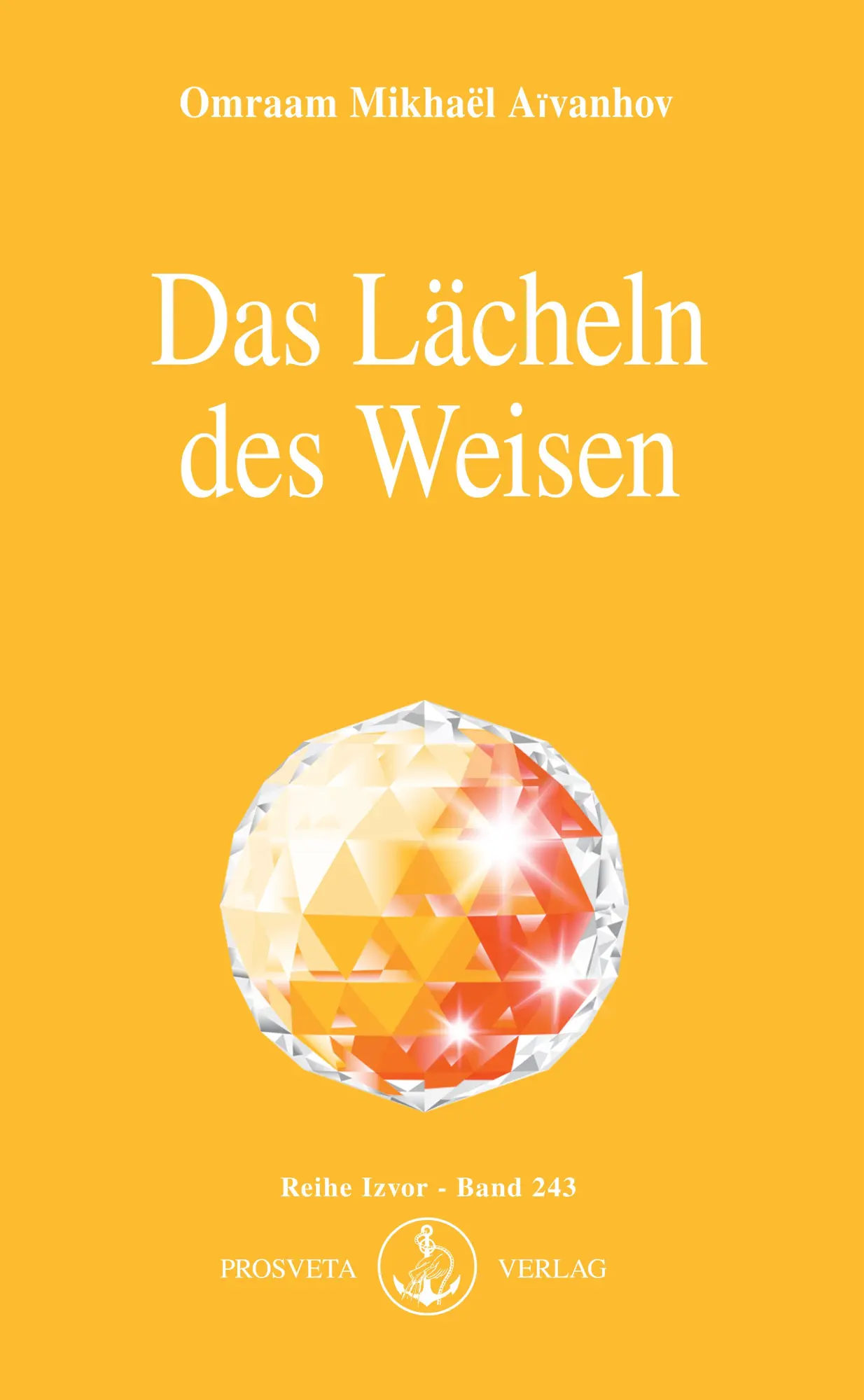 Cover: 9783895150869 | Das Lächeln des Weisen | Omraam Mikhael Aivanhov | Taschenbuch | Izvor