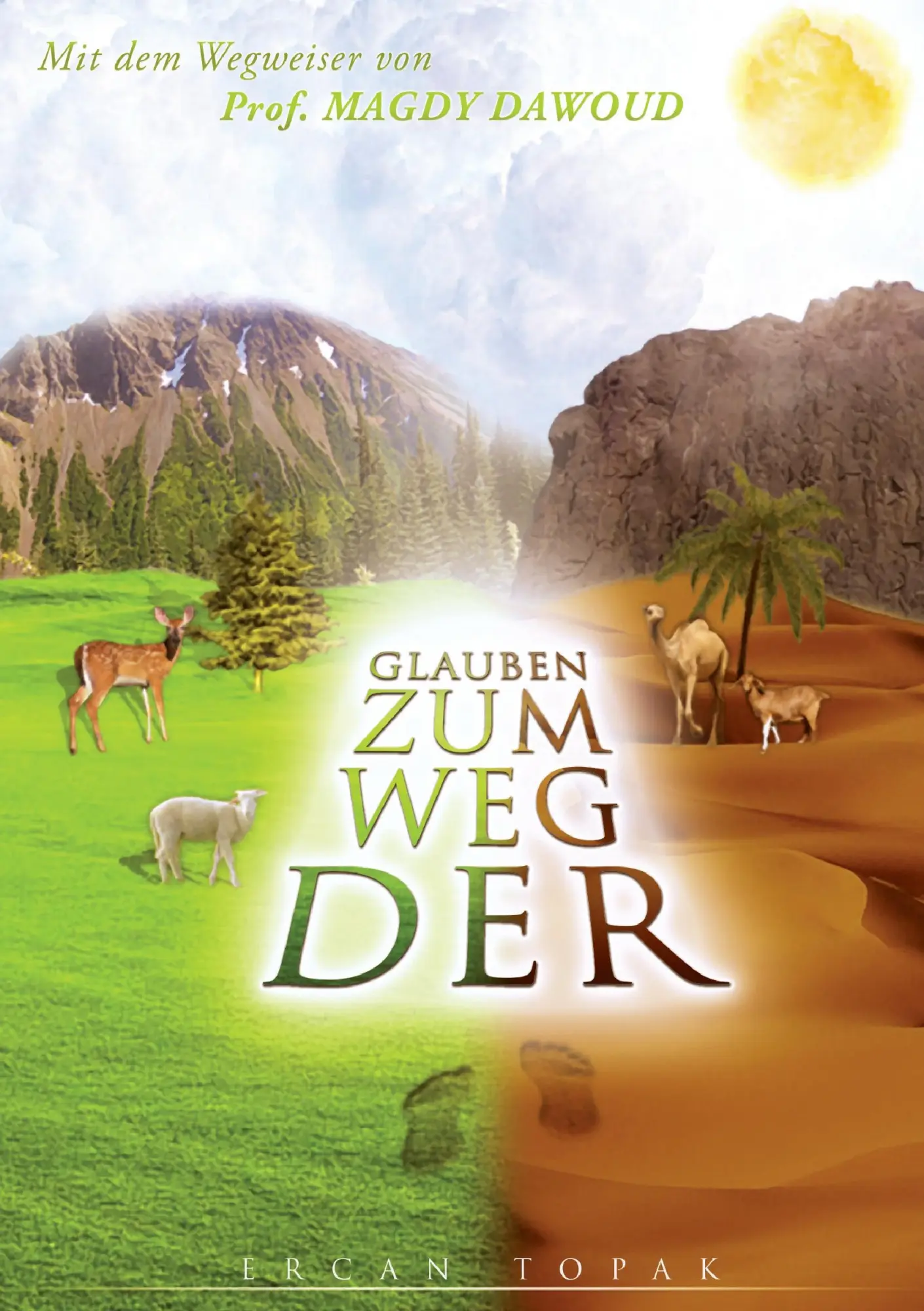 Cover: 9783940450869 | Der Weg zum Glauben | Ercan Topak | Taschenbuch | 192 S. | Deutsch