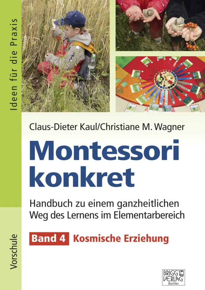 Cover: 9783956600869 | Montessori konkret - Band 4 | Band 4: Kosmische Erziehung | Buch