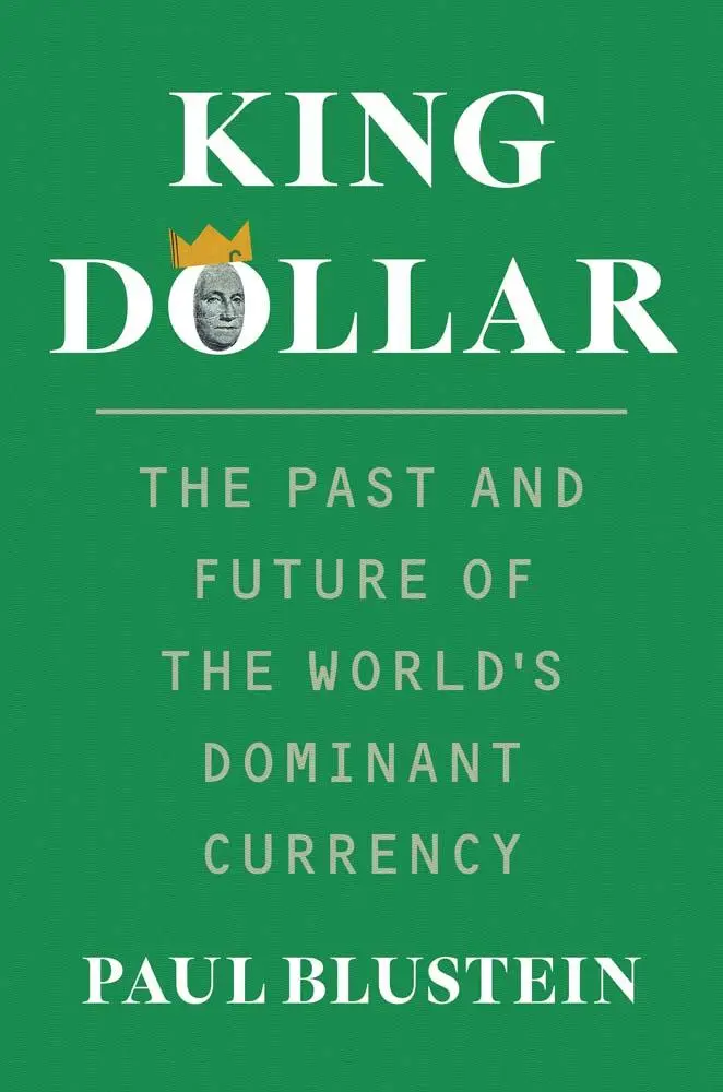 Cover: 9780300270969 | King Dollar | The Past and Future of the World's Dominant Currency