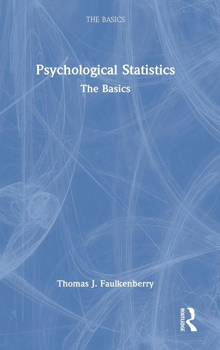 Cover: 9781032020969 | Psychological Statistics | The Basics | Thomas J. Faulkenberry | Buch